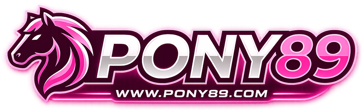 pony89 สล็อตเว็บตรง แหล่งรวมความบันเทิงระดับพรีเมียมที่ห้ามพลาด